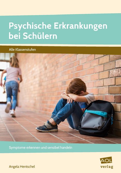 Angela Hentschel: Psychische Erkrankungen bei Schülern, Buch