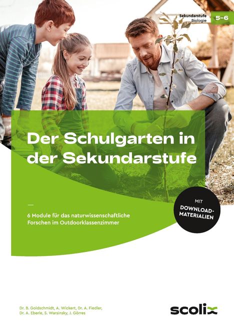 Birgitta Goldschmidt: Der Schulgarten in der Sekundarstufe - Klasse 5/6, 1 Buch und 1 Diverse