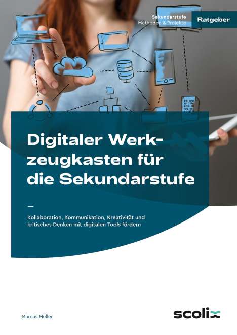 Marcus Müller: Digitaler Werkzeugkasten für die Sekundarstufe, Buch