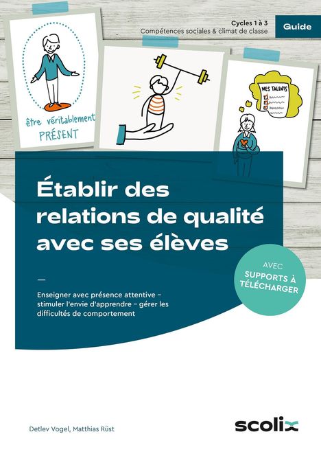 "Établir des relations de qualité avec ses élèves" steht in großer Schrift. Illustration zeigt Lehrer mit Schülern und Symbolen.