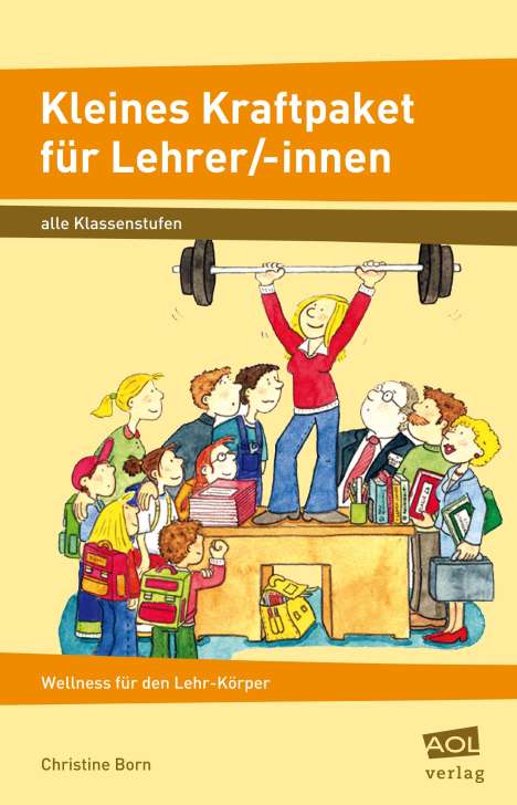 Christine Born: Kleines Kraftpaket für Lehrer/-innen, Buch