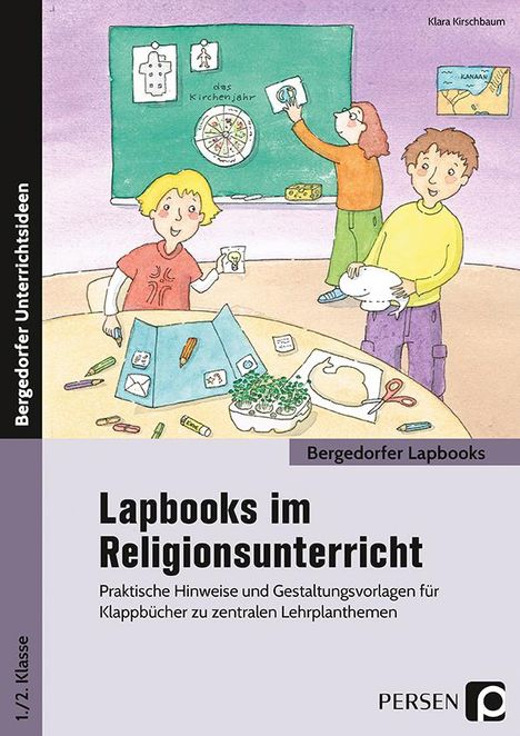 Klara Kirschbaum: Lapbooks im Religionsunterricht - 1./2. Klasse, Buch