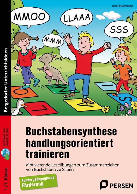 Janet Stadelmeier: Buchstabensynthese handlungsorientiert trainieren, 1 Buch und 1 Diverse