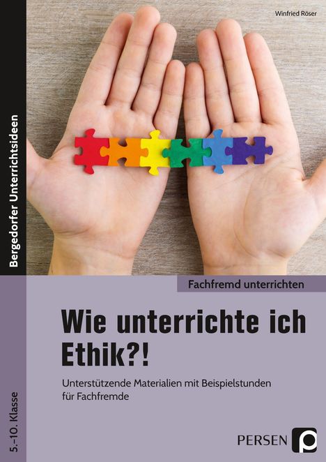 Winfried Röser: Wie unterrichte ich Ethik?!, Buch