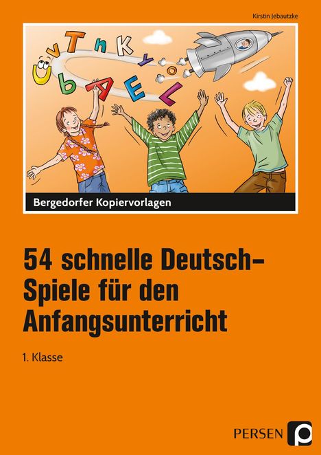 Kirstin Jebautzke: 54 schnelle Deutsch-Spiele für den Anfangsunterricht, Buch