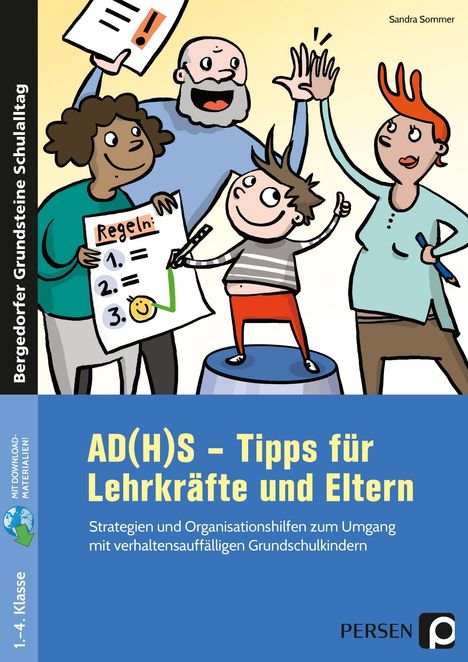 Sandra Sommer: AD(H)S - Tipps für Lehrkräfte und Eltern, 1 Buch und 1 Diverse