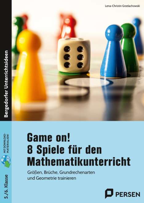 Lena-Christin Grzelachowski: Game on! 8 Spiele für den Mathematikunterricht, 1 Buch und 1 Diverse