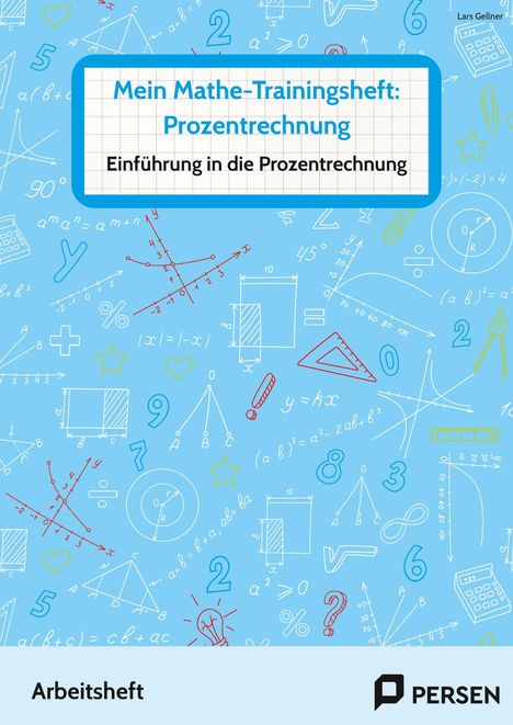 Lars Gellner: Mein Mathe-Trainingsheft: Prozentrechnung, 1 Buch und 1 Diverse