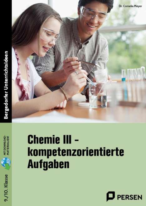 Cornelia Meyer: Chemie III - kompetenzorientierte Aufgaben, 1 Buch und 1 Diverse