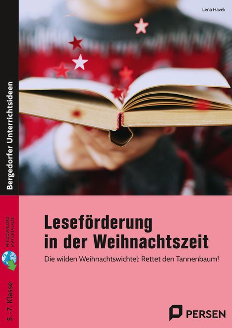 "Bergedorfer Unterrichtsideen. Leseförderung in der Weihnachtszeit. Die wilden Weihnachtswichtel: Rettet den Tannenbaum!" Ein aufgeschlagenes Buch mit schwebenden roten Sternen.