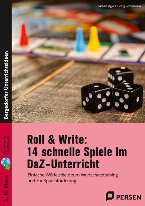 Barbara Jaglarz: Roll &amp; Write: 14 schnelle Spiele im DaZ-Unterricht, 1 Buch und 1 Diverse