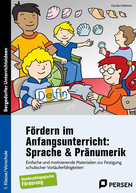 Claudia Hellkötter: Fördern im Anfangsunterricht: Sprache &amp; Pränumerik, Buch