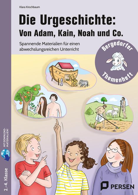 Klara Kirschbaum: Die Urgeschichte: Von Adam, Kain, Noah und Co., 1 Buch und 1 Diverse