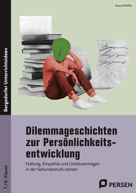 „Dilemmageschichten zur Persönlichkeitsentwicklung“; Person mit Glühbirnenkopf sitzt vor Büchern.