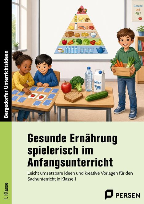 "Gesunde Ernährung spielerisch im Anfangsunterricht." Zwei Kinder am Tisch mit gesunden Lebensmitteln und Ernährungspyramide.