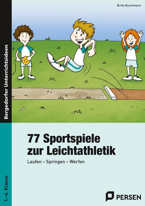 Britta Buschmann: 77 Sportspiele zur Leichtathletik, Buch