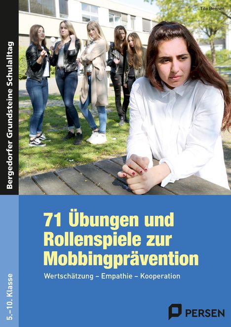Tilo Benner: 71 Übungen und Rollenspiele zur Mobbingprävention, Buch