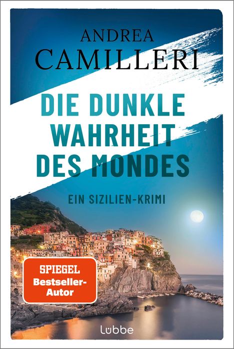 „ANDREA CAMILLERI. DIE DUNKLE WAHRHEIT DES MONDES. EIN SIZILIEN-KRIMI. Ein Küstendorf bei Vollmond.“