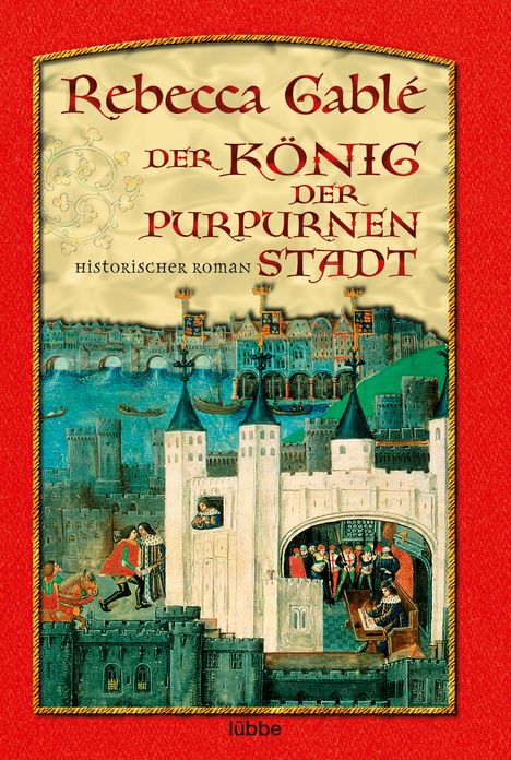 Rebecca Gable: Der König der purpurnen Stadt, Buch