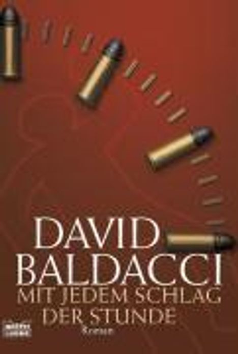 David Baldacci (geb. 1960): Baldacci, D: Mit jedem Schlag der Stunde, Buch