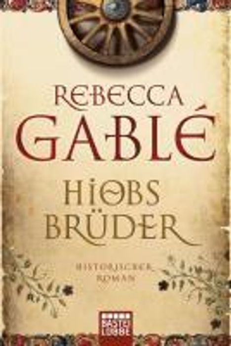 Rebecca Gablé: Hiobs Brüder, Buch