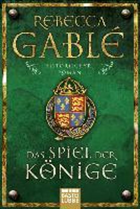 Rebecca Gablé: Gablé, R: Spiel der Könige/Historischer Roman, Buch