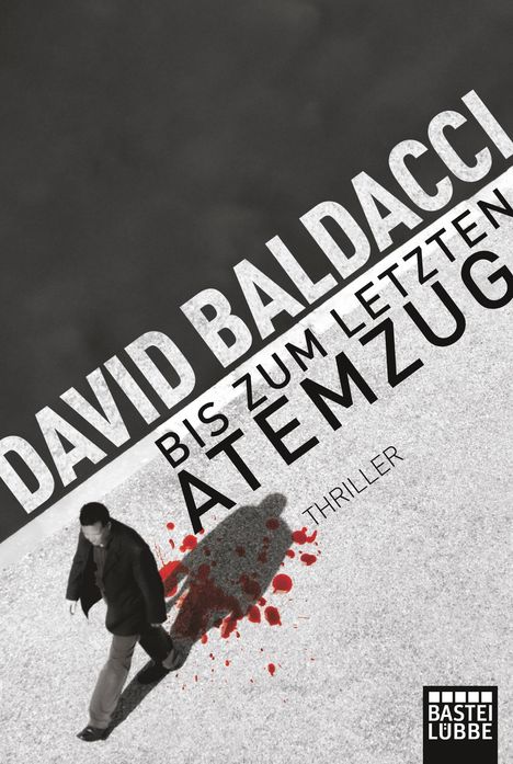 David Baldacci (geb. 1960): Bis zum letzten Atemzug, Buch