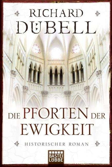 Richard Dübell: Die Pforten der Ewigkeit, Buch