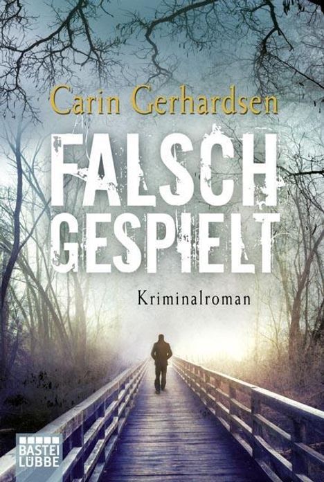 Carin Gerhardsen: Gerhardsen, C: Falsch gespielt, Buch