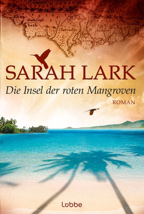 Sarah Lark: Die Insel der roten Mangroven, Buch