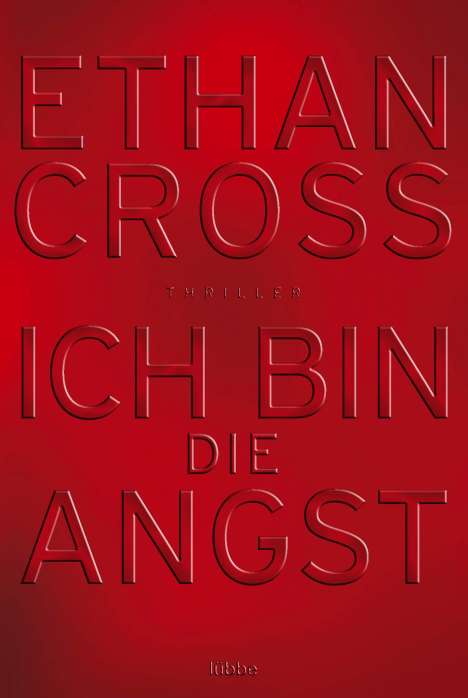 Ethan Cross: Ich bin die Angst, Buch