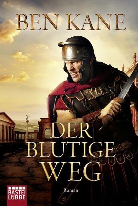 Ben Kane: Der blutige Weg, Buch