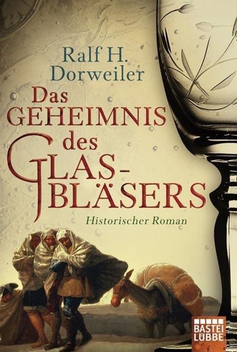 Ralf H. Dorweiler: Das Geheimnis des Glasbläsers, Buch