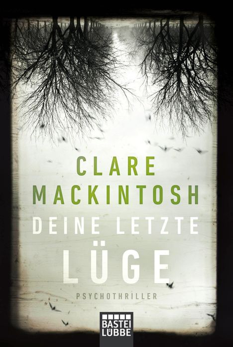 Clare Mackintosh: Deine letzte Lüge, Buch