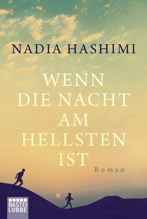 Nadia Hashimi: Hashimi, N: Wenn die Nacht am hellsten ist, Buch