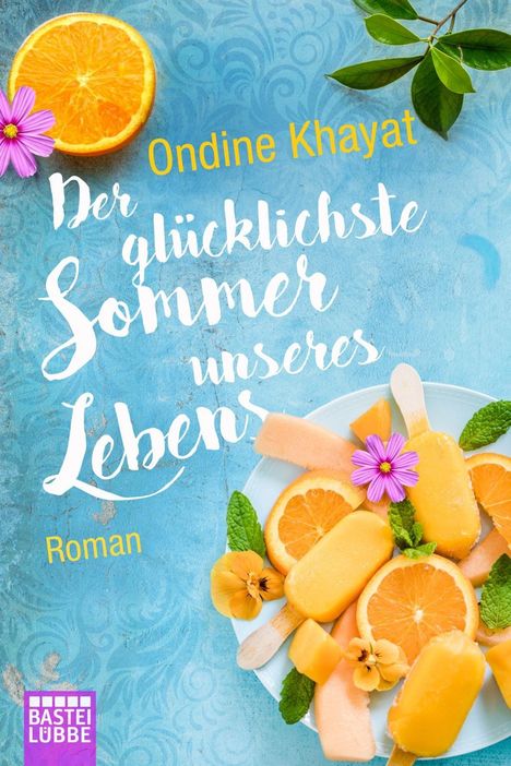 Ondine Khayat: Der glücklichste Sommer unseres Lebens, Buch