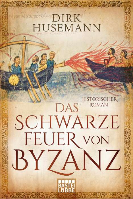 Dirk Husemann: Das schwarze Feuer von Byzanz, Buch
