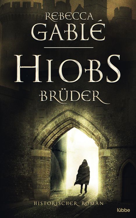 Rebecca Gablé: Hiobs Brüder, Buch