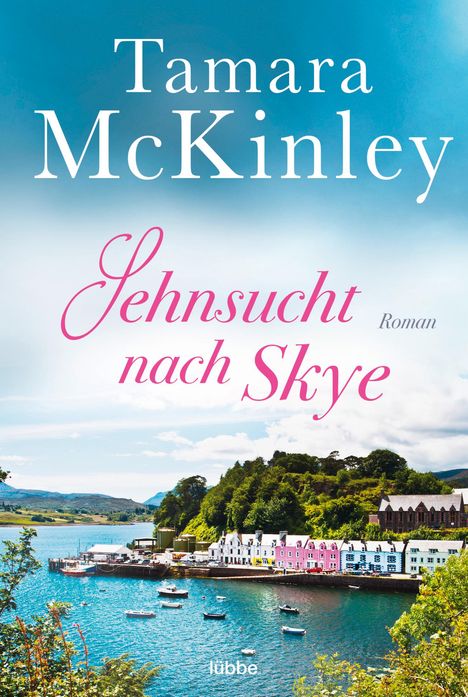 Tamara Mckinley: Sehnsucht nach Skye, Buch