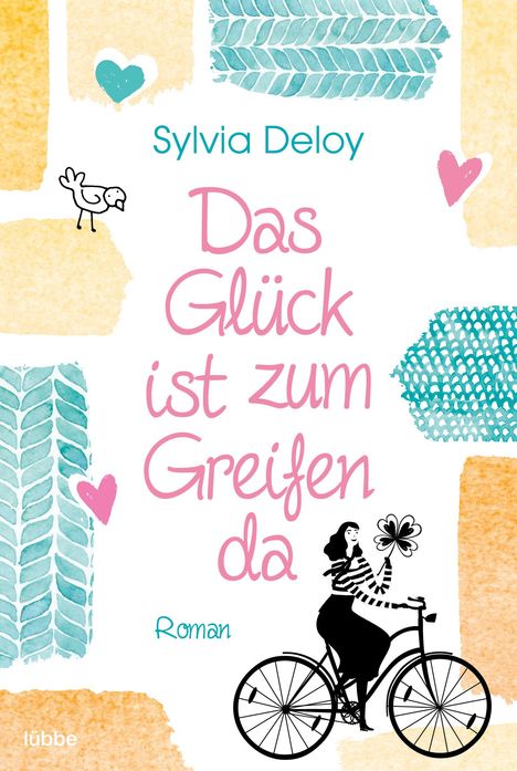 Sylvia Deloy: Deloy, S: Das Glück ist zum Greifen da, Buch