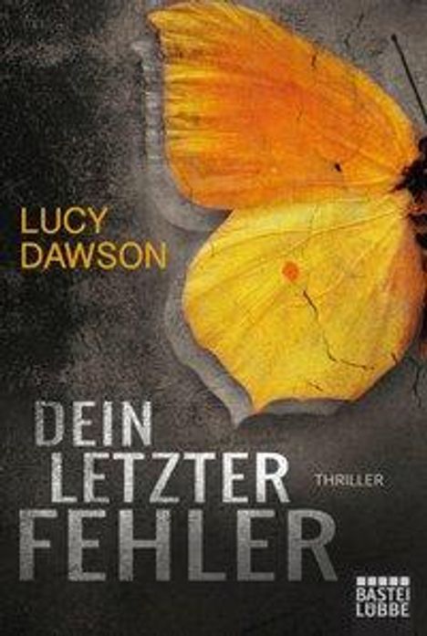 Lucy Dawson: Dawson, L: Dein letzter Fehler, Buch