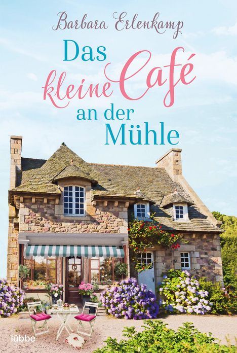 Barbara Erlenkamp: Das kleine Café an der Mühle, Buch