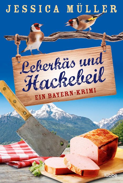 Jessica Müller: Leberkäs und Hackebeil, Buch