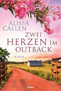 Alissa Callen: Zwei Herzen im Outback, Buch