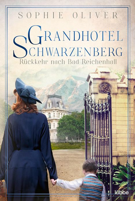 Sophie Oliver: Grandhotel Schwarzenberg - Rückkehr nach Bad Reichenhall, Buch