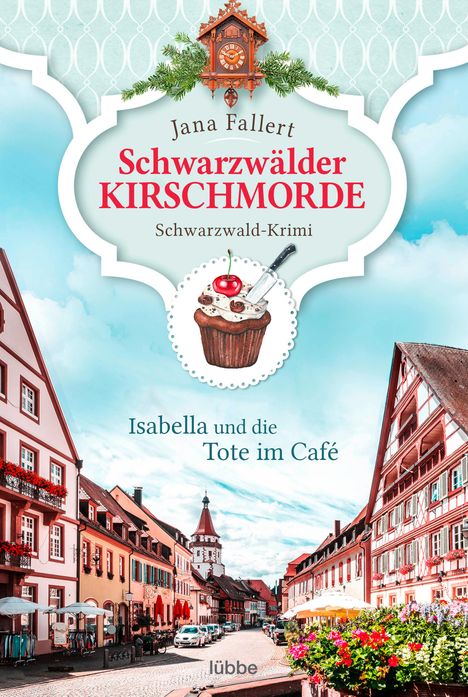Jana Fallert: Schwarzwälder Kirschmorde - Isabella und die Tote im Café, Buch