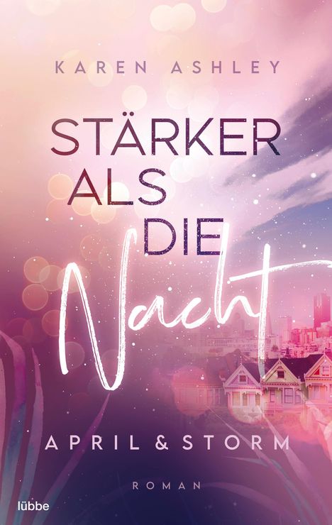 Karen Ashley: April &amp; Storm - Stärker als die Nacht, Buch