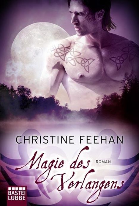Christine Feehan: Feehan, C: Magie des Verlangens, Buch