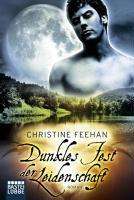 Christine Feehan: Feehan, C: Dunkles Fest der Leidenschaft, Buch
