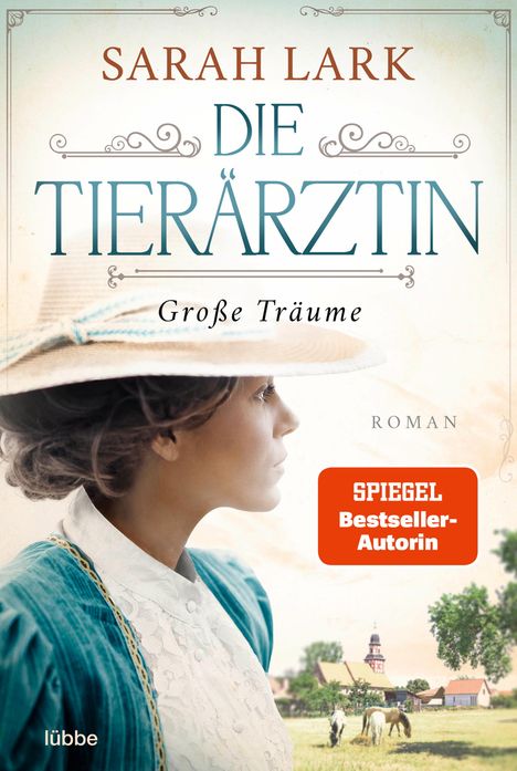 Sarah Lark: Die Tierärztin - Große Träume, Buch